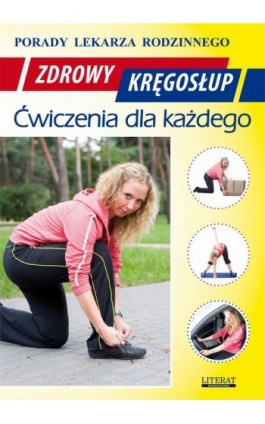 Zdrowy kręgosłup. Ćwiczenia dla każdego - Emilia Chojnowska - Ebook - 978-83-7774-406-2