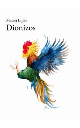 Dionizos - Maciej Lipka - Ebook - 978-83-7859-853-4