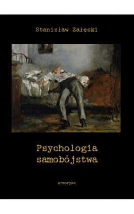 Psychologia samobójstwa - Stanisław Załęski - Ebook - 978-83-8064-557-8