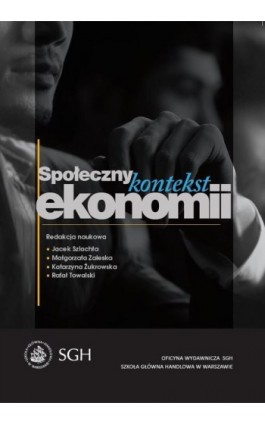 Społeczny kontekst ekonomii - Ebook - 978-83-8030-184-9