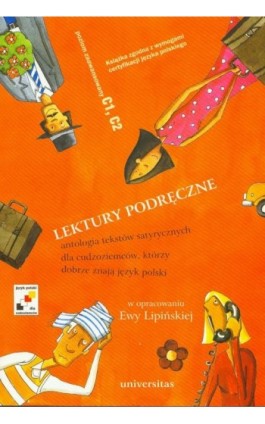 Lektury podręczne Antologia tekstów satyrycznych dla cudzoziemców, którzy dobrze znają język polski - Ewa Lipińska - Ebook - 978-83-242-2571-2
