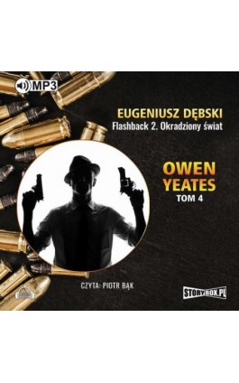 Owen Yeates tom 4 Flashback 2 Okradziony świat - Eugeniusz Dębski - Audiobook - 978-83-65864-11-6