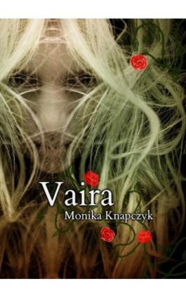 Vaira - Monika Knapczyk - Ebook - 978-83-949246-5-2