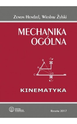 Mechanika ogólna. Kinematyka - Zenon Hendzel - Ebook - 978-83-7934-242-6