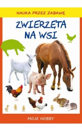 Zwierzęta na wsi - Beata Guzowska - Ebook - 978-83-8114-772-9