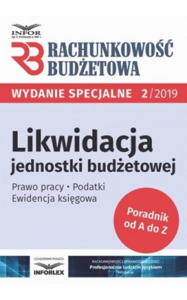 Likwidacja jednostki budżetowej - Praca zbiorowa - Ebook - 978-83-8137-571-9