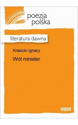 Wół minister - Ignacy Krasicki - Ebook - 978-83-270-2350-6