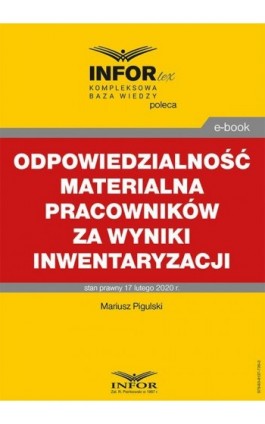 Odpowiedzialność materialna pracowników za wyniki inwentaryzacji - Mariusz Pigulski - Ebook - 978-83-8137-739-3