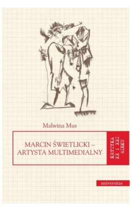 Marcin Świetlicki Artysta multimedialny - Malwina Mus - Ebook - 978-83-242-2973-4