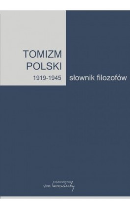 Tomizm polski 1919-1945 - Ebook - 978-83-66480-03-2