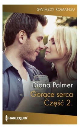 Gorące serca Część druga - Diana Palmer - Ebook - 978-83-276-4781-8