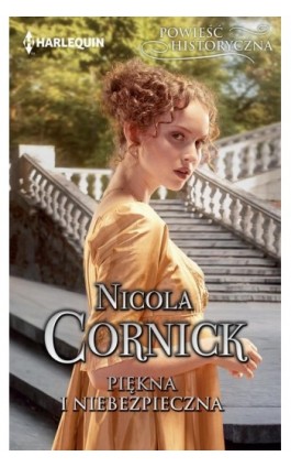 Piękna i niebezpieczna - Nicola Cornick - Ebook - 978-83-276-4374-2