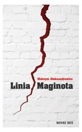 Linia Maginota - Maksym Aleksandrowicz - Ebook - 978-83-8147-446-7