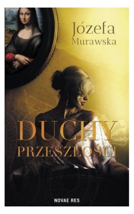 Duchy przeszłości - Józefa Murawska - Ebook - 978-83-8147-021-6