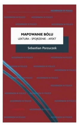 Mapowanie bólu Lektura - Spojrzenie - Afekt - Sebastian Porzuczek - Ebook - 978-83-242-6436-0
