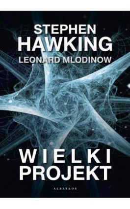 Wielki projekt - Stephen W. Hawking - Ebook - 978-83-8125-692-6