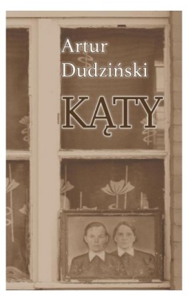 Kąty - Artur Dudziński - Ebook - 978-83-951215-1-7