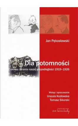 Jan Pękosławski Dla potomności - Ebook - 978-83-6074-894-7