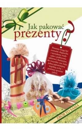 Jak pakować prezenty? - Beata Guzowska - Ebook - 978-83-8114-781-1
