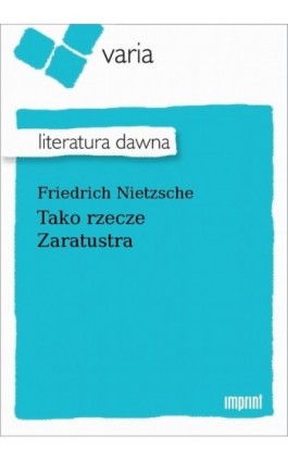 Tako rzecze Zaratustra - Friedrich Nietzsche - Ebook - 978-83-270-4092-3
