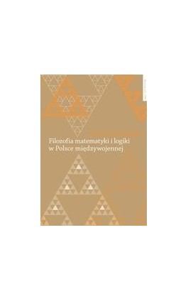 Filozofia matematyki i logiki w Polsce międzywojennej - Roman Murawski - Ebook - 978-83-231-2670-6
