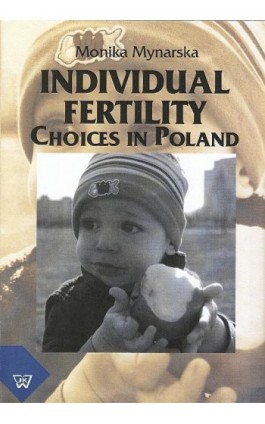 Individual Fertility Choices in Poland - Monika Mynarska - Ebook - 978-83-7072-619-5