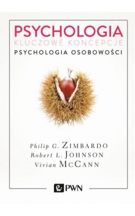 Psychologia. Kluczowe koncepcje. Tom 4 - Philip G. Zimbardo - Ebook - 978-83-01-19572-4