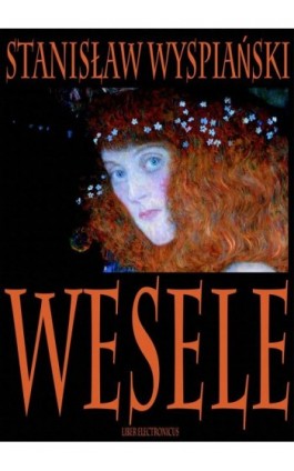 Wesele - Stanisław Wyspiański - Ebook - 978-83-63720-09-4