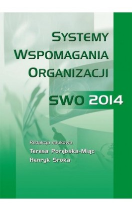Systemy wspomagania organizacji SWO 2014 - Ebook - 978-83-7875-209-7