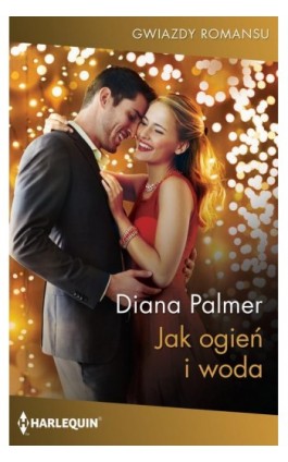 Jak ogień i woda - Diana Palmer - Ebook - 978-83-276-4832-7