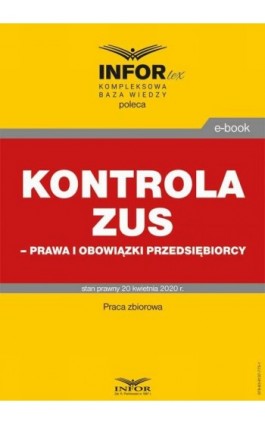 Kontrola ZUS – prawa i obowiązki przedsiębiorcy - Praca zbiorowa - Ebook - 978-83-8137-775-1