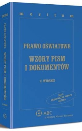 Prawo oświatowe. Wzory pism i dokumentów z serii MERITUM - Krzysztof Gawroński - Ebook - 978-83-264-9007-1