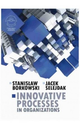 Innovative processes in organization - Stanisław Borkowski - Ebook - 978-83-61991-20-5