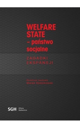 Welfare State. Państwo Socjalne. Zagadki Ekspansji. - Ebook - 978-83-803-0373-7