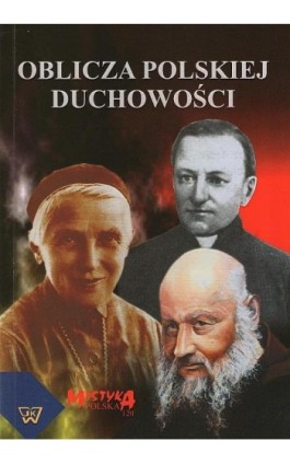 Oblicza polskiej duchowości - Ebook - 978-83-7072-761-1