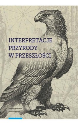 Interpretacje przyrody w przeszłości - Ebook - 978-83-231-4335-2