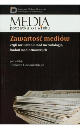 Zawartość mediów - Tomasz Gackowski - Ebook - 978-83-7545-284-6