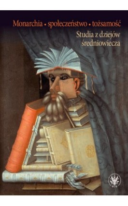 Monarchia, społeczeństwo, tożsamość - Ebook - 978-83-235-4004-5