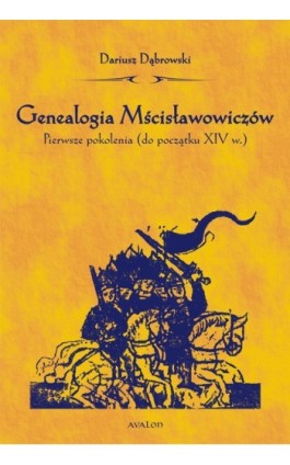 Genealogia Mścisławowiczów - Dariusz Dąbrowski - Ebook - 978-83-7730-993-3