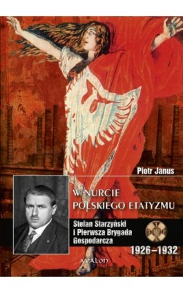 W nurcie polskiego etatyzmu - Piotr Janus - Ebook - 978-83-7730-992-6