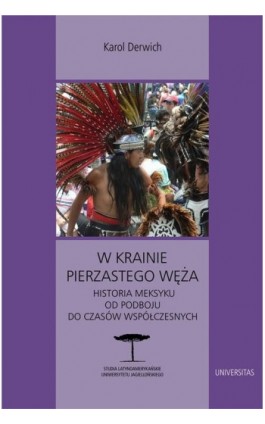 W krainie Pierzastego Węża - Karol Derwich - Ebook - 978-83-242-2475-3