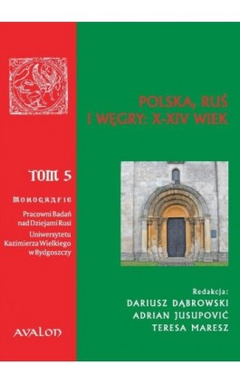 Polska, Ruś i Węgry: X-XIV wiek - Ebook - 978-83-7730-386-3