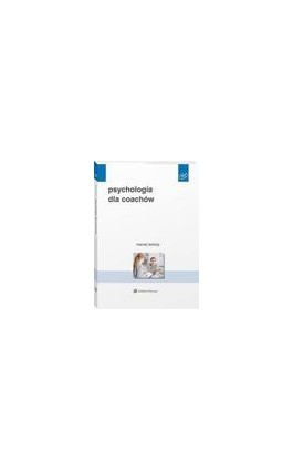 Psychologia dla coachów - Maciej Świeży - Ebook - 978-83-8223-072-7