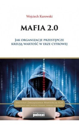 Mafia 2.0 - Wojciech Kurowski - Ebook - 978-83-7561-540-1