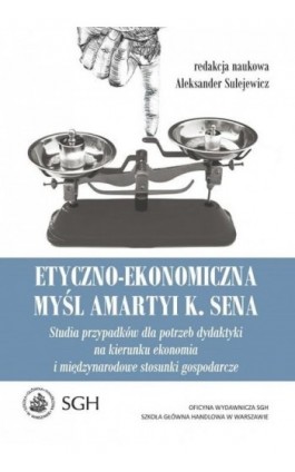 Etyczno-ekonomiczna myśl Amartyi K. Sena - Ebook - 978-83-8030-125-2