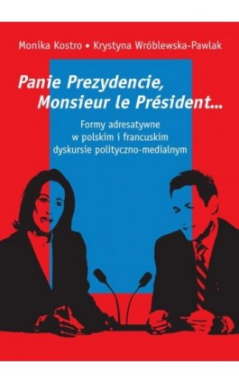 Panie Prezydencie, Monsieur le Président… - Ebook - 978-83-235-2451-9