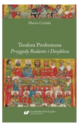 Teodora Prodromosa „Przygody Rodante i Dosyklesa” - Marcin Cyrulski - Ebook - 978-83-226-3942-9