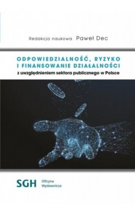 Odpowiedzialność, ryzyko i finansowanie działalności. - Ebook - 978-83-8030-325-6