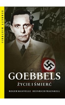 Goebbels Życie i śmierć - Roger Manvell - Ebook - 978-83-8151-499-6