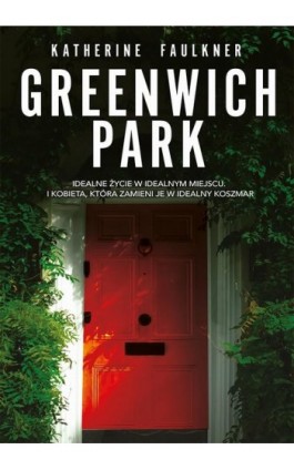 Greenwich Park - Katherine Faulkner - Ebook - 978-83-287-1604-9